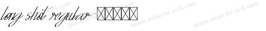 long shot regular字体转换